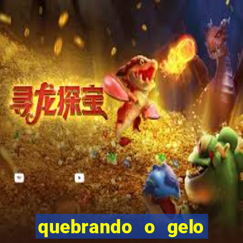 quebrando o gelo livro personagens